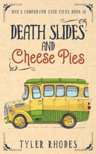 death slides and cheese pies